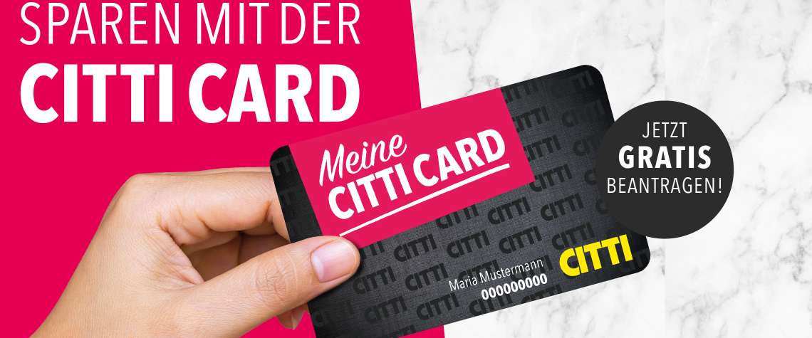 Sparen Sie mit der CITTI CARD!