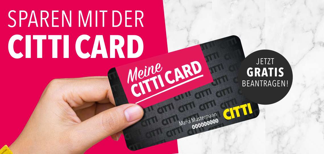 Sparen Sie mit der CITTI CARD!