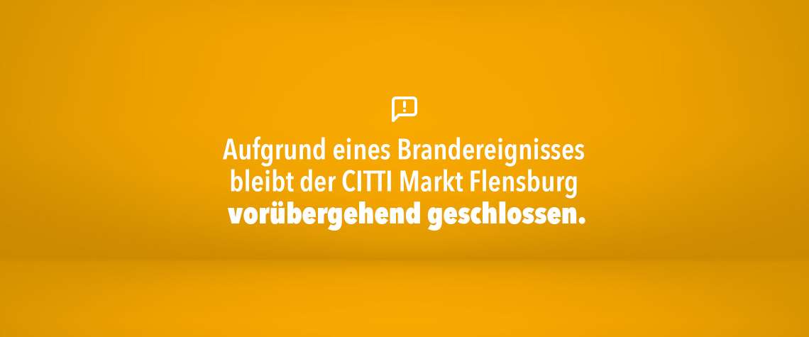 Flensburger CITTI Markt vorübergehend geschlossen