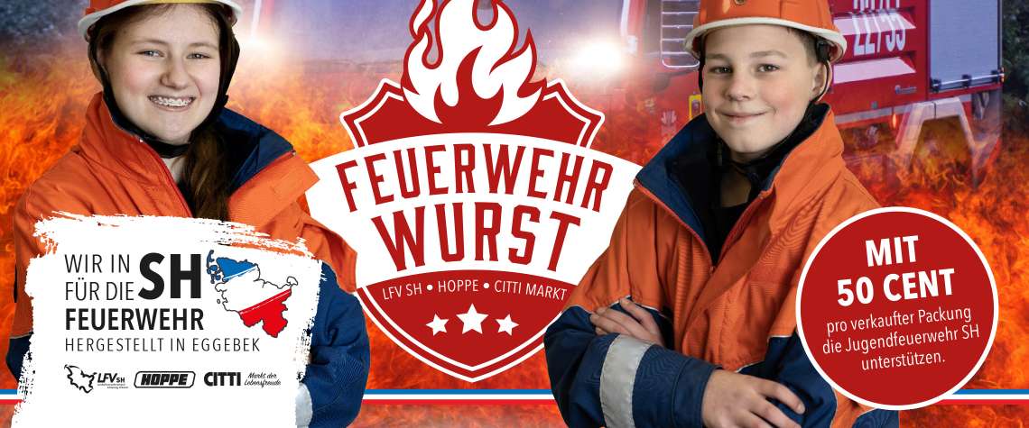 Feuerwehrwurst aus Schleswig-Holstein und für Schleswig-Holstein mit Spende an die Jugendfeuerwehr – jetzt neu im CITTI Markt!