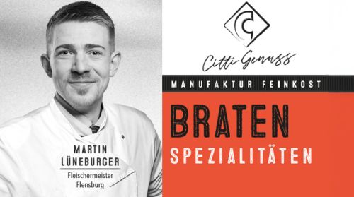 CITTI Genuss Bratenaufschnitt – jetzt neu in Flensburg