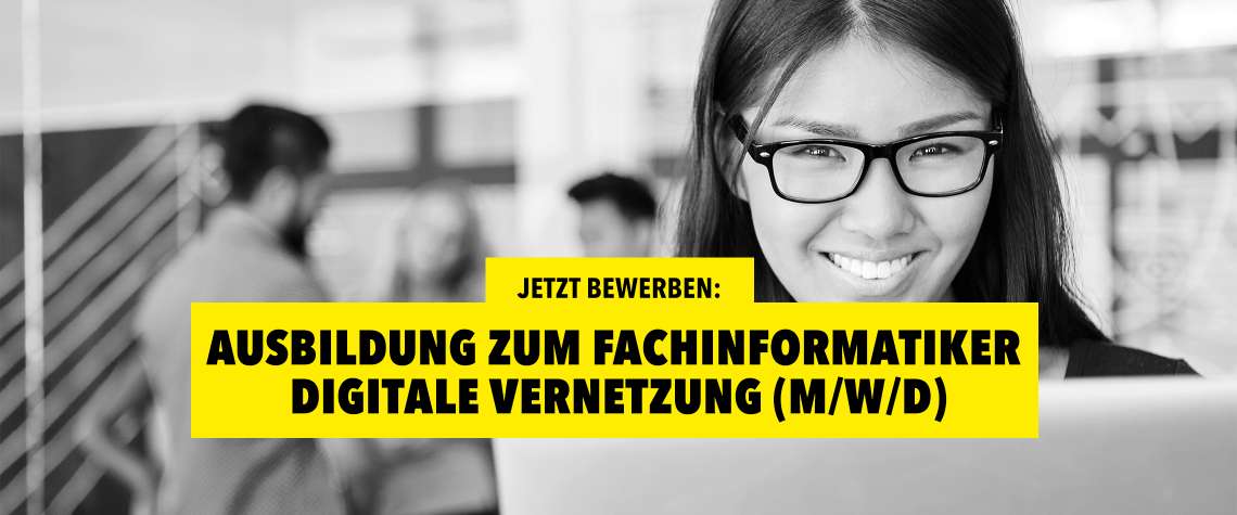 AUSBILDUNG ZUM FACHINFORMATIKER DIGITALE VERNETZUNG (M/W/D)