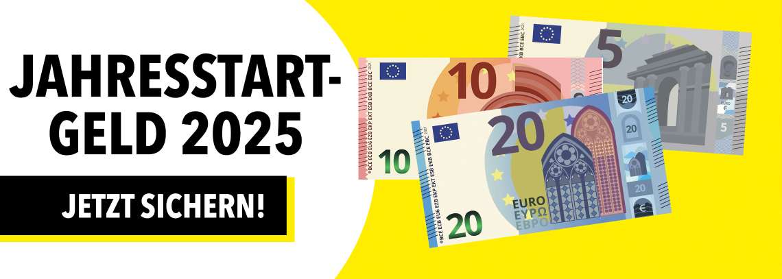 Ihr Jahresstart-Geld 2025