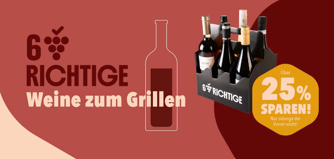 Sechs Richtige – Weine zum Grillen